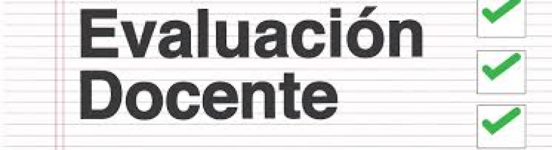 Evaluar o no evaluar a los docentes ¿cuál es el dilema?
