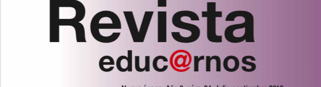 Revista educ@rnos núm. 34, “La escuela y las pedagogías necesarias”, julio-septiembre de 2019